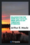 Reasons for the Hope That Is in Us : Brief Essays on Christian Evidences by Arthur E Moule - Paperback