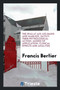 The Spas at Aix-Les-Bains and Marlioz, Savoy : Their Physiological Action, Modes of Application, Clinical Effects and Analysis by Francis Bertier - Paperback