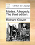 Medea. A tragedy. The third edition.