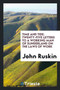 Time and Tide : Twenty-Five Letters to a Working Man of Sunderland on the Laws of Work by John Ruskin - Paperback