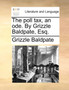 The poll tax, an ode. By Grizzle Baldpate, Esq.