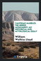 Xanthian Marbles : The Nereid Monument; An Historical and Mythlogical Essay by William Watkiss Lloyd - Paperback