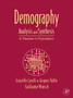 Demography: Analysis and Synthesis : A Treatise in Population Volume 1-4