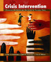 Crisis Intervention : Promoting Resilience and Resolution in Troubled Times