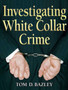 Investigating White Collar Crime