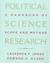 Political Science Research : A Handbook of Scope and Methods