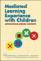 Mediated Learning Experience with Children