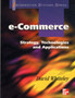 E-Commerce: Strategy, Technologies And Applications