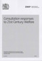 Consultation Responses to 21st Century Welfare : 7971