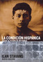 La Condicion Hispanica : Vistas al Futuro de un Pueblo