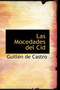 Las Mocedades del Cid by Guillen De Castro - Paperback