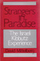 Strangers in Paradise : Israeli Kibbutz Experience