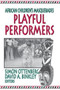 Playful Performers : African Children's Masquerades