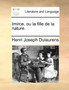 Imirce, Ou La Fille de la Nature.