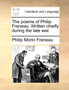 The Poems of Philip Freneau. Written Chiefly During the Late War.