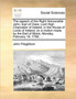 The Speech of the Right Honourable John, Earl of Clare, Lord High Chancellor of Ireland, in the House of Lords of Ireland, on a Motion Made by the Earl of Moira, Monday, February 19, 1798, ...