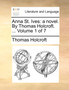 Anna St. Ives : A Novel. by Thomas Holcroft. ... Volume 1 of 7