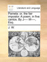 Pamela : Or, the Fair Impostor. a Poem, in Five Cantos. by J---- W----, Esq.