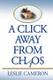 A Click Away from Chaos by Leslie Cameron - Hardback