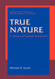 True Nature : A Theory of Sexual Attraction