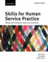 Skills for Human Service Practice : Working with Individuals, Groups, and Communities
