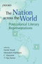 The Nation Across the World : Postcolonial Literary Representations