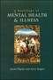 SOCIOLOGY OF MENTAL HEALTH by PILGRIM & - Paperback