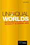 Unequal Worlds : Discrimination and Social Inequality in Modern India