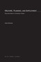 Welfare, Planning, and Employment : Selected Essays in Economic Theory