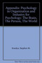 Psychology in Organization and Industry for Psychology : The Brain, the Person, the World Appendix, Psychology in Organization and Industry