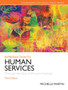 Introduction to Human Services : Through the Eyes of Practice Settings: United States Edition