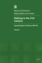 Policing in the 21st Century : Seventh Report of Session 2007-08 Report Together with Formal Minutes v. 1 : Session 2007-08, 364-I
