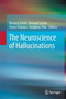 The Neuroscience of Hallucinations