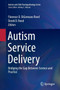 Autism Service Delivery : Bridging the Gap Between Science and Practice