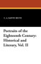 Portraits of the Eighteenth Century : Historical and Literary, Vol. II
