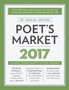 Poet's Market 2017 : The Most Trusted Guide for Publishing Poetry