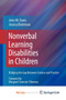 Nonverbal Learning Disabilities in Children : Bridging the Gap Between Science and Practice