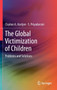 The Global Victimization of Children : Problems and Solutions