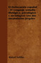 El Delincuente espanol - El Lenguaje (estudio filologico, psicologico y sociologico) con dos vocabularios jergales