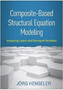 Composite-Based Structural Equation Modeling : Analyzing Latent and Emergent Variables