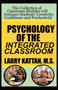 Psychology of the Integrated Classroom