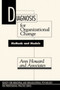 Diagnosis for Organizational Change : Methods and Models