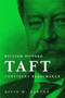 William Howard Taft : Confident Peacemaker