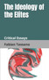 The Ideology of the Elites : Critical Essays