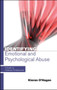 Identifying Emotional and Psychological Abuse: A Guide for Childcare Professionals : A Guide for Childcare Professionals