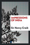 Impressions of India by Sir Henry Craik - Paperback