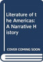 Literature of the Americas : A Narrative History