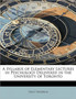 A Syllabus of Elementary Lectures in Psychology Delivered in the University of Toronto