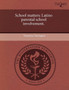 School Matters: Latino Parental School Involvement