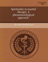 Spirituality in Marital Therapy: A Phenomenological Approach